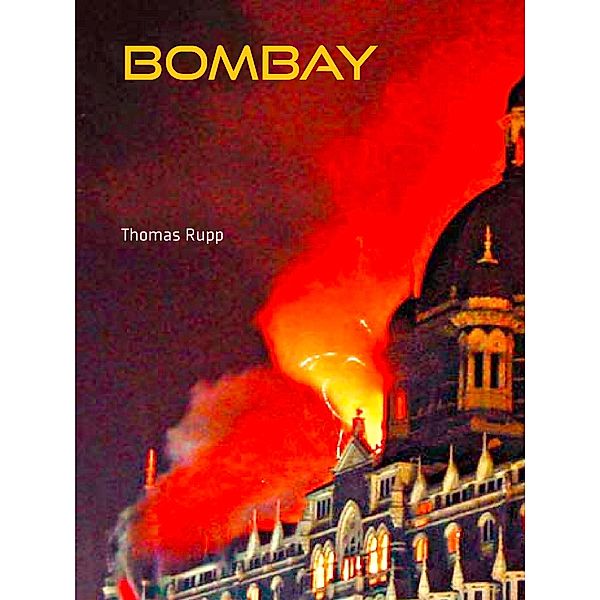 Bombay, Thomas Rupp