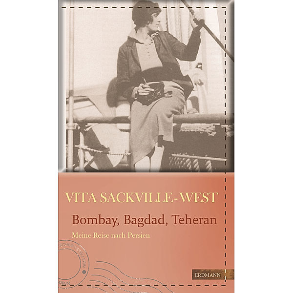 Bombay, Bagdad, Teheran, Vita Sackville-West