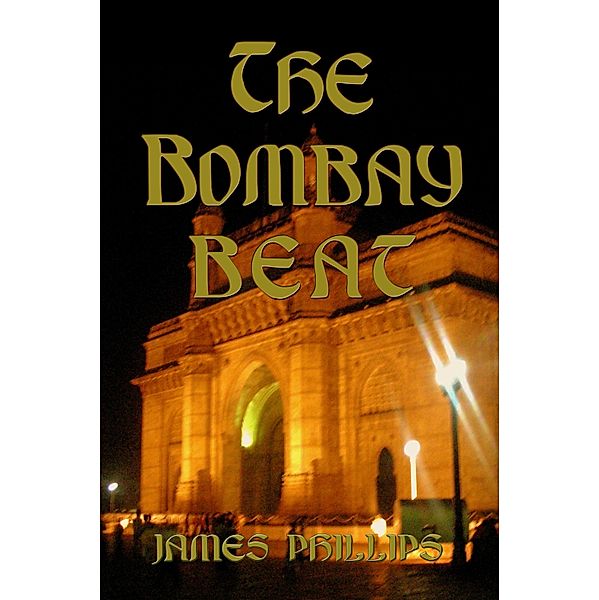 Bombay Beat / James Phillips, James Phillips