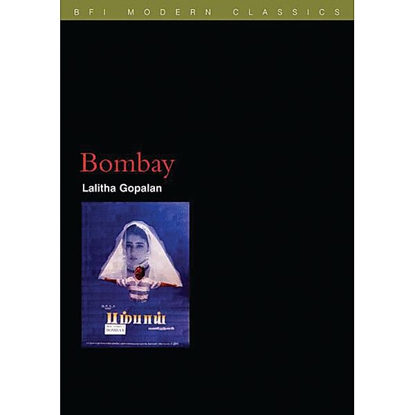 Bombay / BFI Film Classics, Lalitha Gopalan