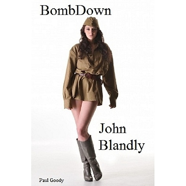 BombDown / John Blandly, John Blandly