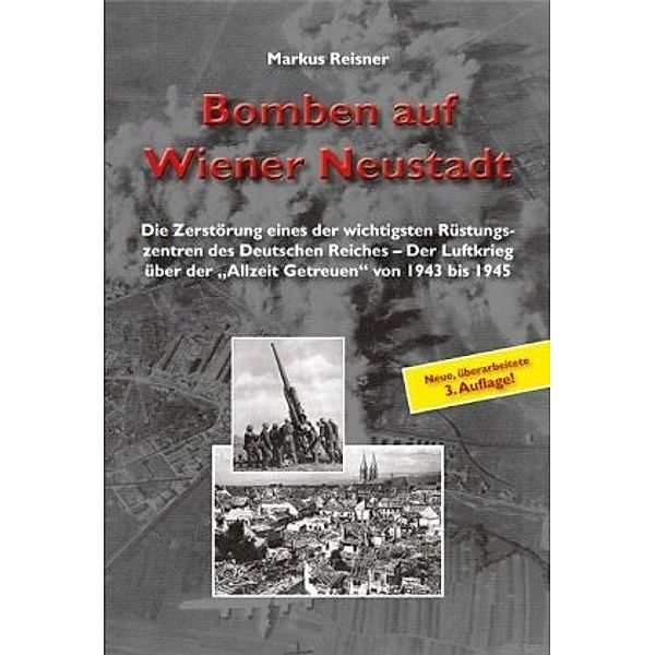 Bomben auf Wiener Neustadt, Markus Reisner