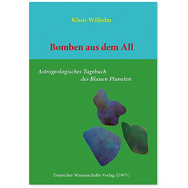 Bomben aus dem All, Klaus Wilhelm