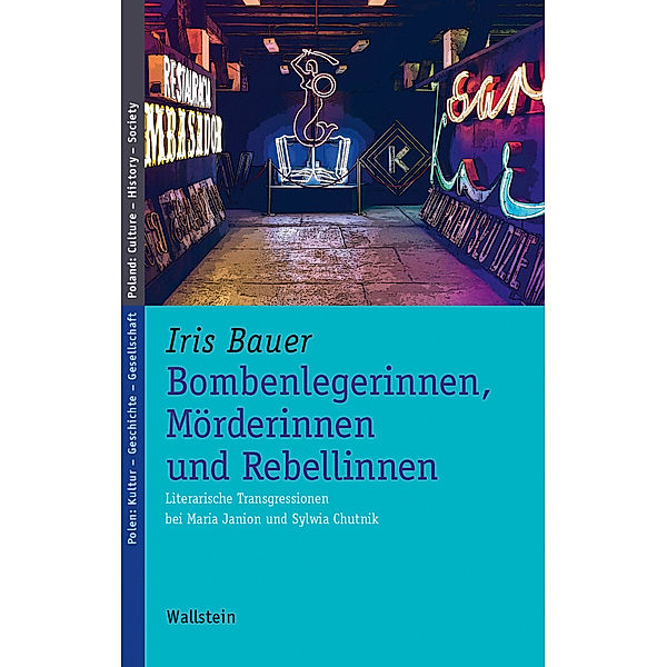 Bombenlegerinnen, Mörderinnen und Rebellinnen, Iris Bauer