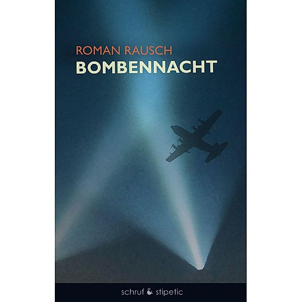 Bombennacht, Roman Rausch