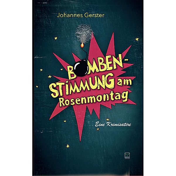 Bombenstimmung am Rosenmontag, Johannes Gerster