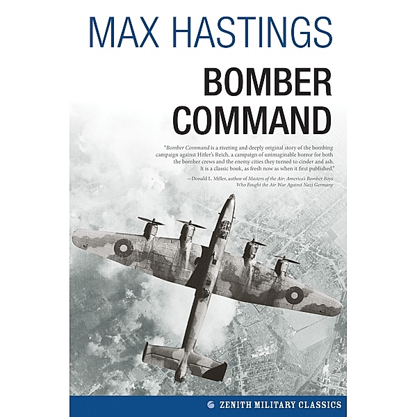Bomber Command / Zenith Military Classics, Max Hastings