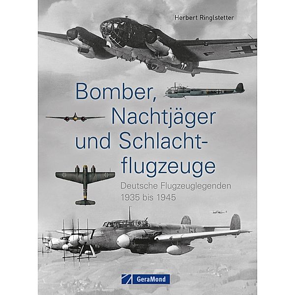Bomber, Nachtjäger und Schlachtflugzeuge, Herbert Ringlstetter