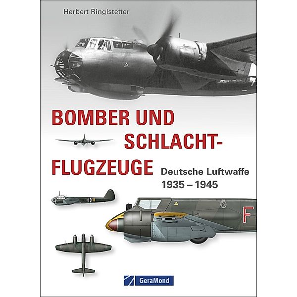 Bomber und Schlachtflugzeuge, Herbert Ringlstetter