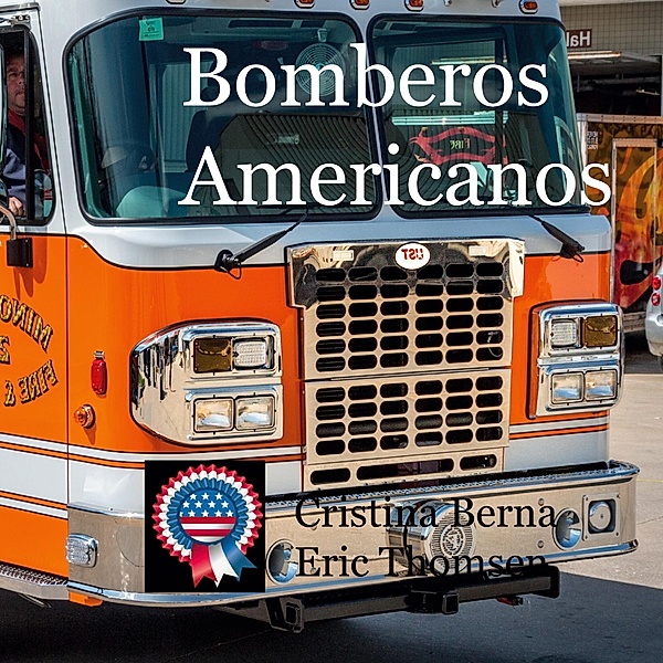 Bomberos americanos, Cristina Berna, Eric Thomsen