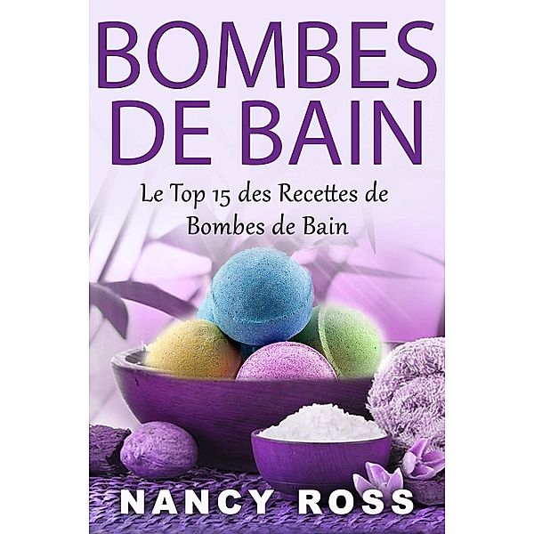 Bombes de Bain (Artisanat et Loisirs), Nancy Ross