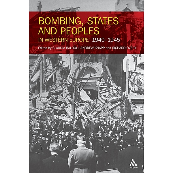 Bombing, States and Peoples in Western Europe 1940-1945