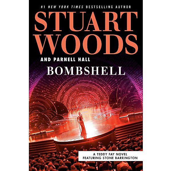 Bombshell / A Teddy Fay Novel Bd.4, Stuart Woods, Parnell Hall