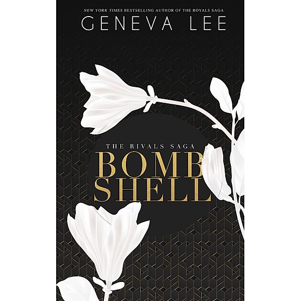 Bombshell (The Rivals, #3) / The Rivals, Geneva Lee