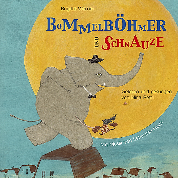 Bommelböhmer und Schnauze,1 Audio-CD, Brigitte Werner
