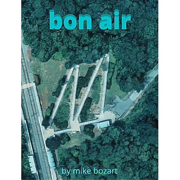 Bon Air, Mike Bozart