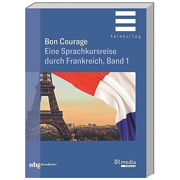 Bon Courage - Band 1, Catherine Marsaud, Hannelore Gottschalk