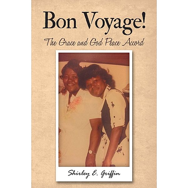 Bon Voyage!, Shirley E. Griffin