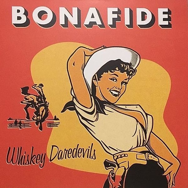 Bonafide (Vinyl), Whiskey Daredevils