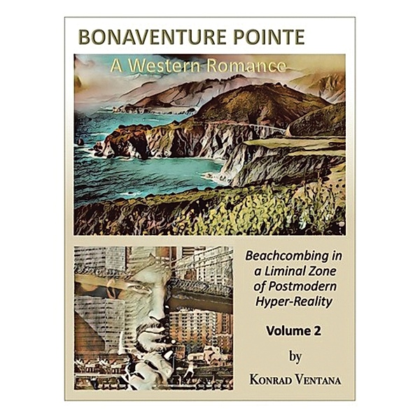 BONAVENTURE POINTE, A Western Romance Volume 2, Konrad Ventana