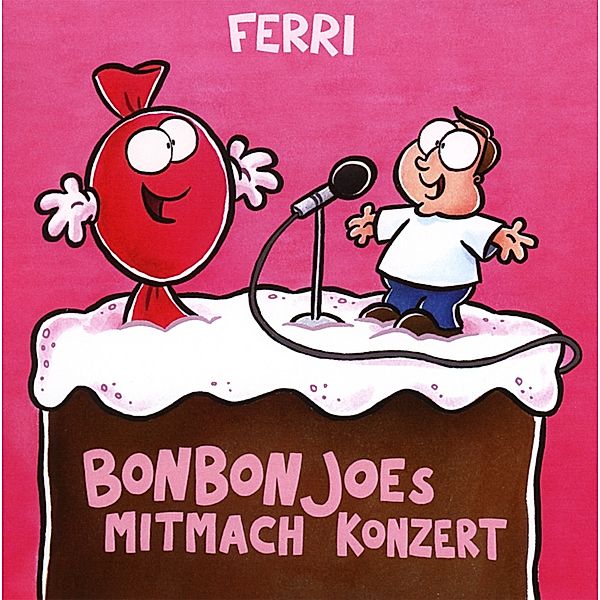 Bonbon Joes Mitmach Konzert, Ferri