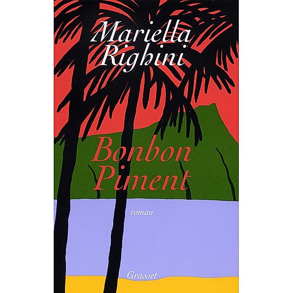 Bonbon piment / Littérature Française, Mariella Righini