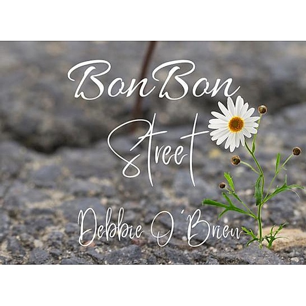 BonBon Street / Deborah O'Brien, Debbie O'Brien
