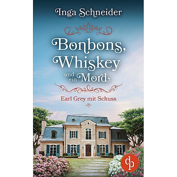 Bonbons, Whiskey und ein Mord / Ein Fall für Fiona Fitzgerald-Reihe Bd.3, Inga Schneider