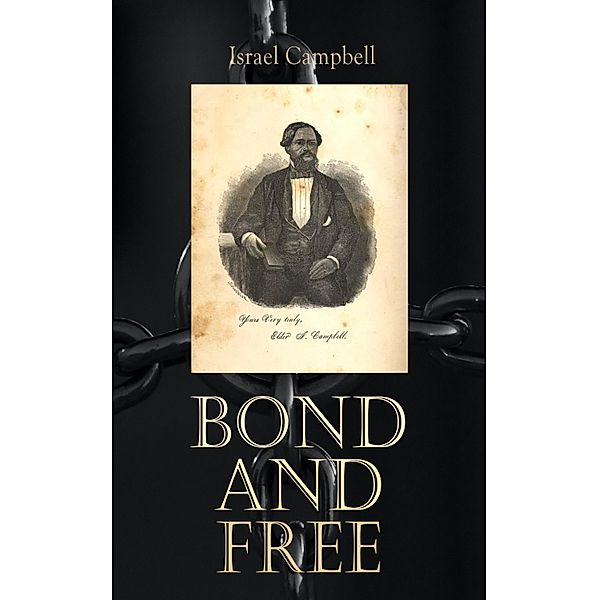 Bond and Free, Israel Campbell