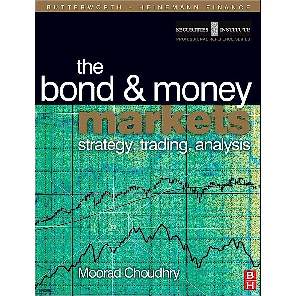 Bond and Money Markets, Moorad Choudhry
