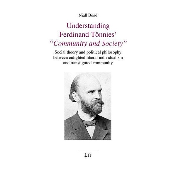 Bond, N: Understanding Ferdinand Tönnies' Community, Niall Bond