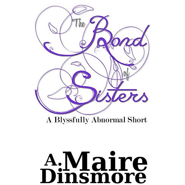 Bond of Sisters, A. Maire Dinsmore