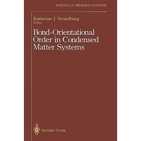 Bond-Orientational Order in Condensed Matter Systems / Partially Ordered Systems