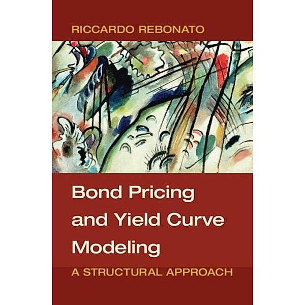 Bond Pricing and Yield Curve Modeling, Riccardo Rebonato