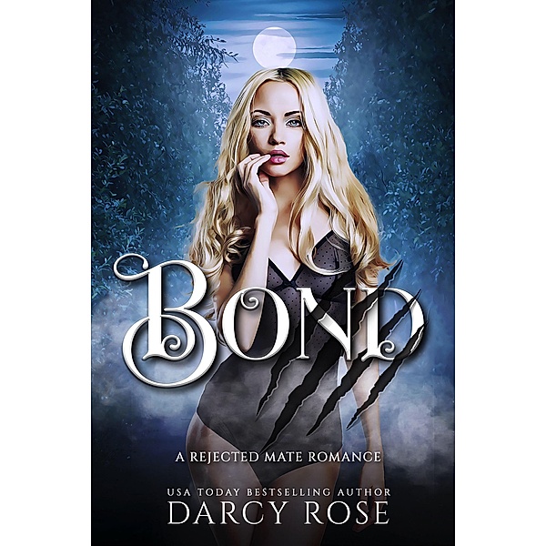 Bond (Sacred Hill Rejects, #3) / Sacred Hill Rejects, Darcy Rose
