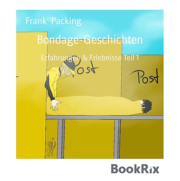 Bondage-Geschichten, Frank Packing