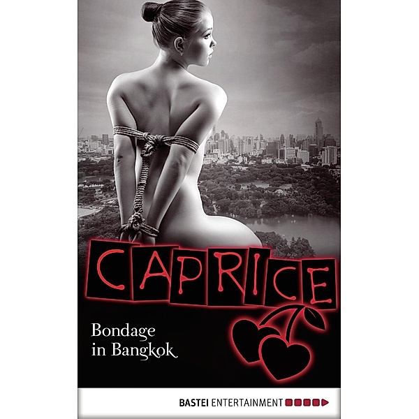 Bondage in Bangkok / Caprice Bd.38, Jil Blue