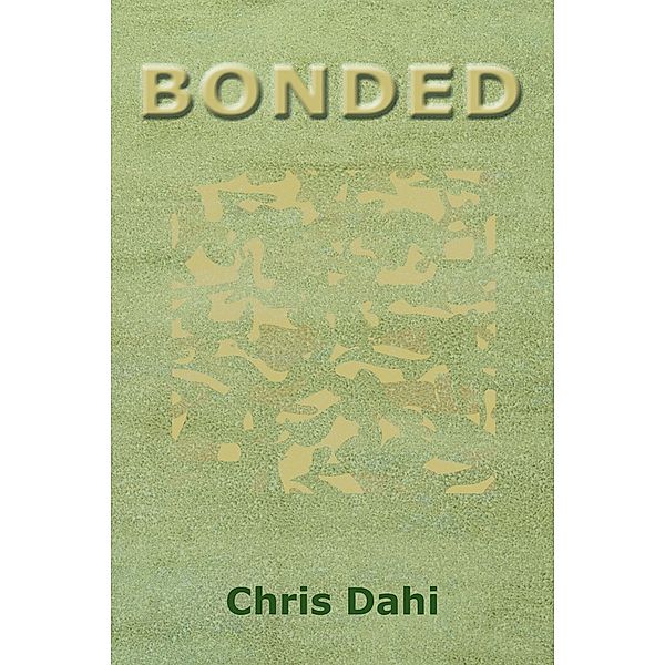 Bonded, Chris Dahi