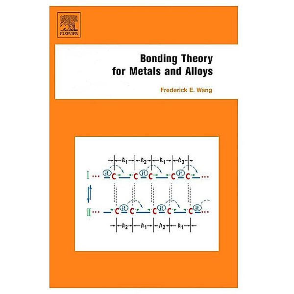 Bonding Theory for Metals and Alloys, Frederick E. Wang