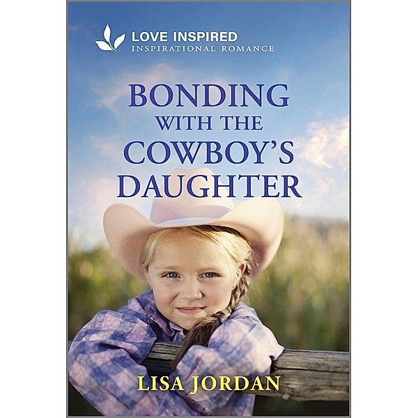 Bonding with the Cowboy's Daughter / Stone River Ranch Bd.3, Lisa Jordan