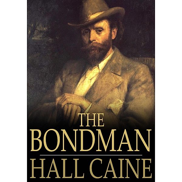 Bondman / The Floating Press, Hall Caine
