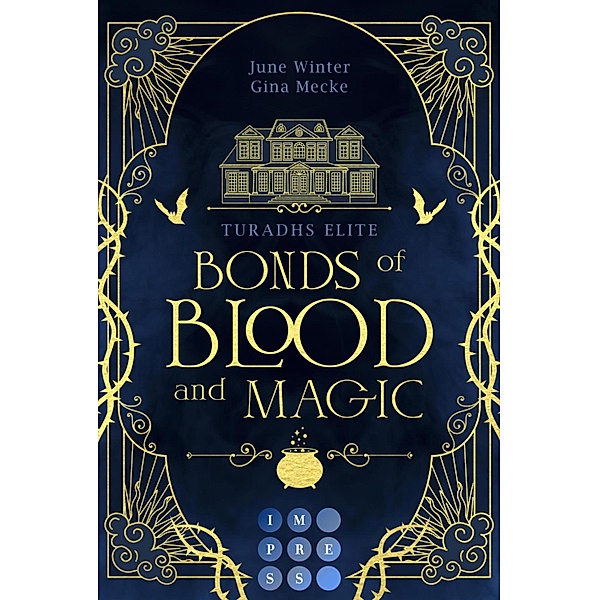 Bonds of Blood and Magic (Turadhs Elite 1) / Turadhs Elite Bd.1, Gina Mecke, June Winter