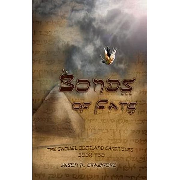 Bonds of Fate / Epitome Press, Jason P. Crawford