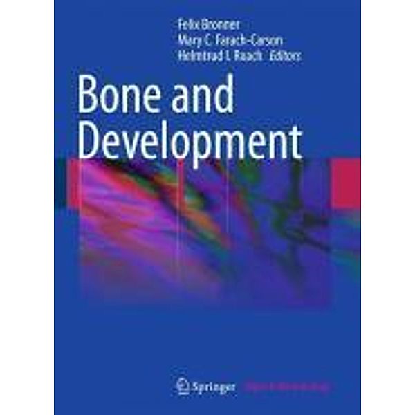 Bone and Development / Topics in Bone Biology Bd.6