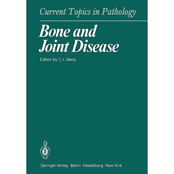 Bone and Joint Disease / Current Topics in Pathology Bd.71