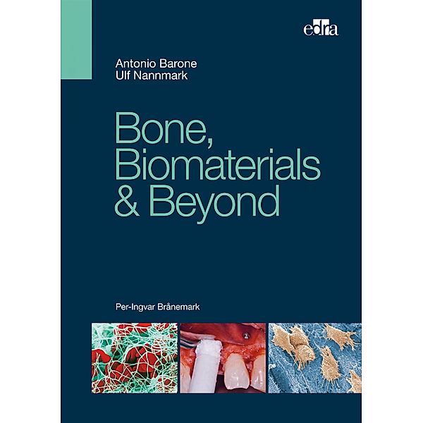 Bone, Biomaterials & Beyond, Antonio Barone, Ulf Nannmark