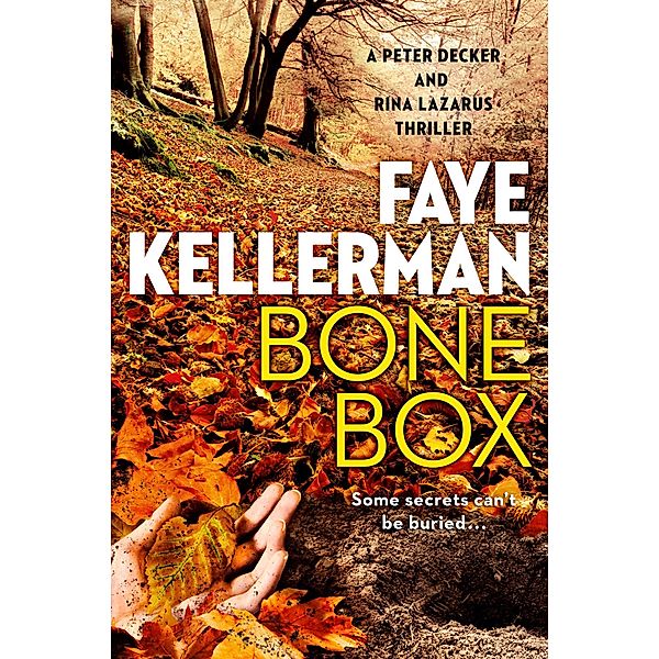 Bone Box / Peter Decker and Rina Lazarus Series Bd.24, Faye Kellerman