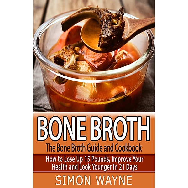 Bone Broth, Simon Wayne