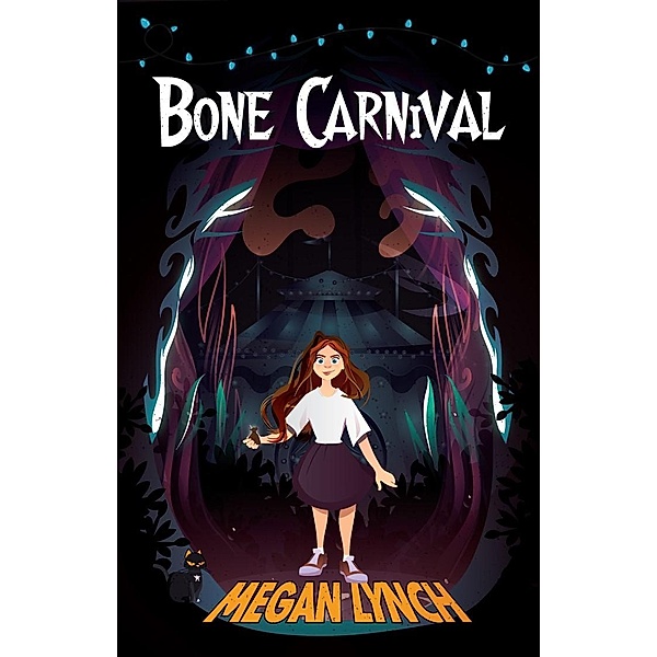 Bone Carnival, Megan Lynch