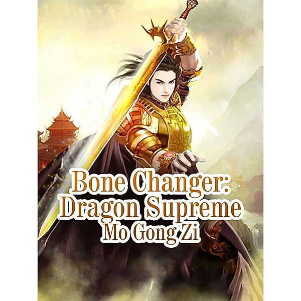 Bone Changer: Dragon Supreme, Mo Gongzi